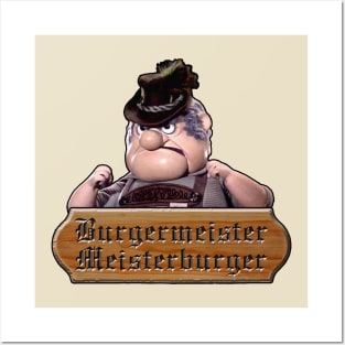 Burgermeister Meisterburger Posters and Art